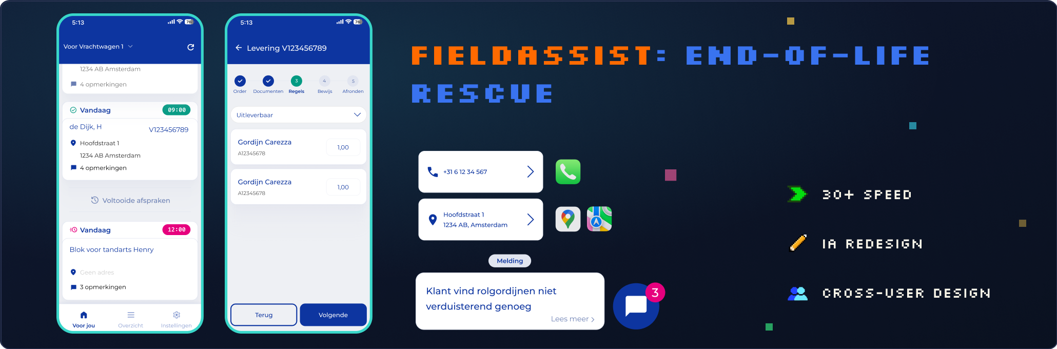 FieldAssist: End-of-Life Rescue — twee telefoonschermen met de dagplanning en een leveringsflow, naast losse elementen voor bellen, navigeren en meldingen, met de kernwoorden speed, IA redesign en cross-user design